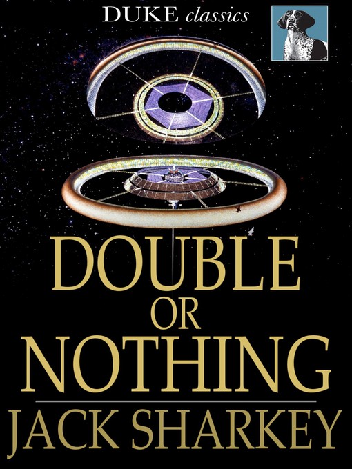 Title details for Double or Nothing by Jack Sharkey - Available